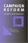 Campaign Reform: Insights and Evidence