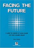 Facing the Future: A Guide for Parents of Young People Who Have Sexually Abused