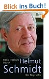 Helmut Schmidt: Die Biographie
