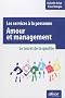 Les services � la personne : Amour et management - Le secret de la qualit�