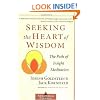 Seeking the Heart of Wisdom: The Path of Insight Meditation (Shambhala Classics)