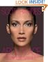 About Face: Amazing Transformations Using the Secrets of the Top Celebrity Makeup Artist