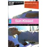 Sun-Kissed (Smart Novels: An SAT Vocabulary Novel: The Painless Way to Learn SAT Vocabulary)