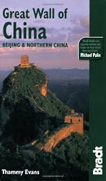 The Great Wall of China: Beijing & Northern China (Bradt Travel Guide)