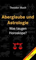 Aberglaube und Astrologie: Was taugen Horoskope