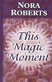 This magic moment