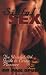 Sinful Sex: The Uninhibited Guide to Erotic Pleasure