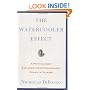The Watercooler Effect: A Psychologist Explores the Extraordinary Power of Rumors