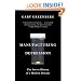 Manufacturing Depression: The Secret History of a Modern Disease