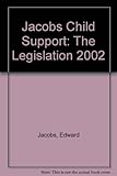 Child support : the legislation