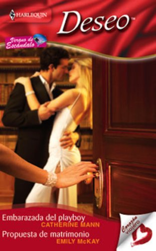 Embarazada del playboy/Propuesta de matrimonio (Deseo) (Spanish Edition)