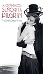 La escandalosa se�orita Pilgrim (Bibl...