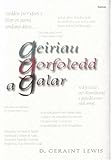 Geiriau gorfoledd a galar