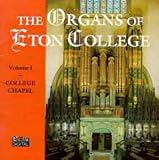 The Organs of Eton College, Volume 1