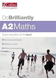 Do Brilliantly At - A2 Maths