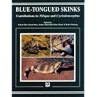 Blue-Tongued Skinks, Contributions to 'Tiliqua' and 'Cyclodomorphus' by 