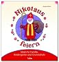 Mit Kindern Nikolaus feiern: Ideen f�r Familie, Kindergarten und Grundschule