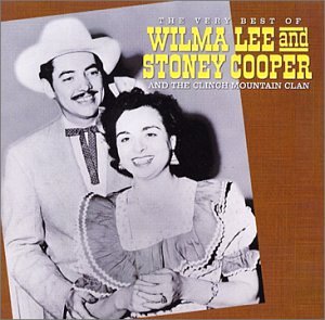 Wilma Lee & Stoney Cooper - Wilma Lee & Stoney Cooper - Zortam Music