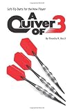 Soft-Tip Darts for the New Player: A Quiver of 3