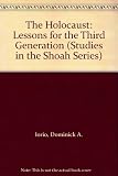 The Holocaust : lessons for the third generation