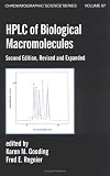HPLC of Biological Macromolecules (Chromatographic Science)