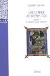 Lire la Bible au Moyen Age : Essais d...