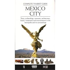 Mexico City: Complete Tourist Guide