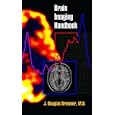 Brain Imaging Handbook by J. Douglas, M.D. Bremner