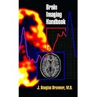 Click here to buy Brain Imaging Handbook by J. Douglas Bremner.