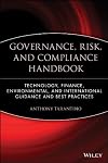 The Governance, Risk, and Compliance Handbook: Technology, Finance, Environmental and International Guidance and Best Practices