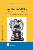 Law, nation-building & transformation : the South African experience in perspective