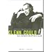 Glenn Gould, le dernier puritain