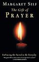 The Gift of Prayer: Embracing the Sacred in the Everyday