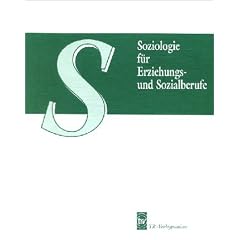 Soziologie f�r Erziehungs- und Sozialberufe. (Lernmaterialien)