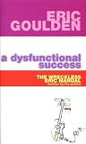 A Dysfunctional Success: The Wreckless Eric Manual (written by the Author): The Wreckless Eric Manual (Written by the Author)
