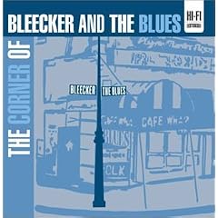 The Corner of Bleecker and the Blues