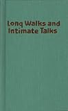 Long Walks and Intimate Talks: Stories, Poems and Paintings (Women & Peace)