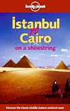 Lonely Planet Istanbul to Cairo on a Shoestring (Lonely Planet Shoestring Guides)