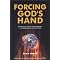 Forcing God's Hand: A look at the 'New' Christianity