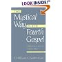 The Mystical Way in the Fourth Gospel: Crossing over into God