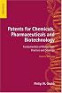 Patents for Chemicals, Pharmaceuticals and Biotechnology: Fundamentals of Global Law, Practice and Strategy