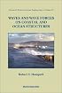 Waves and Wave Forces on Coastal and Ocean Structures (Advanced Series on Ocean Engineering)