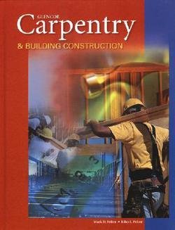 John Louis Feirer: Carpentry & Building Construction, Student Text (Hardcover - Student Ed.); 2003 Edition