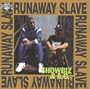 Runaway Slave