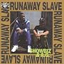 Runaway Slave