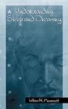 Understanding Sleep And Dreaming