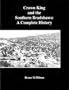 Crown King and the Southern Bradshaws: A Complete History