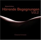 H�rende Begegnungen. Vol. 2. Erotische Fantasien - Nicole Kuhlert