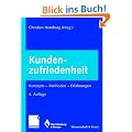 Kundenzufriedenheit. Konzepte - Methoden - Erfahrungen