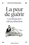 La Peur de gu�rir : Les r�sistances � la psychanalyse